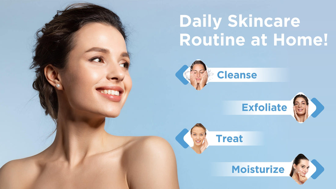 How to do daily skincare routine at home: Step-by-Step Guide